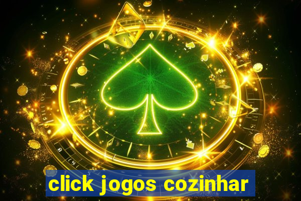 click jogos cozinhar